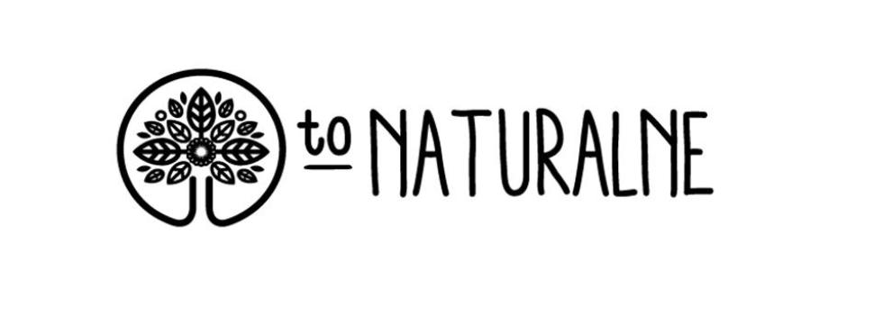 To Naturalne
